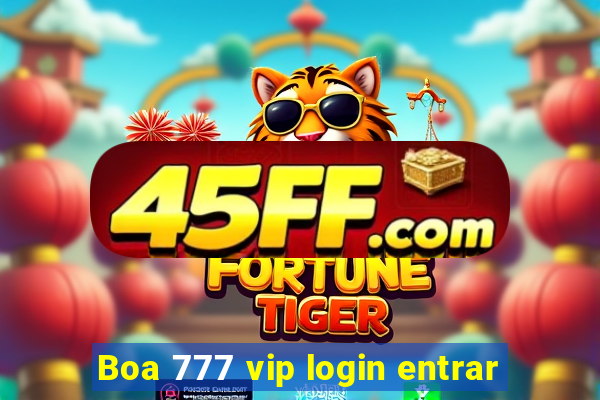 Boa 777 vip login entrar